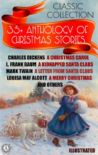 Cover 35+ Anthology of Christmas stories. Classic collection