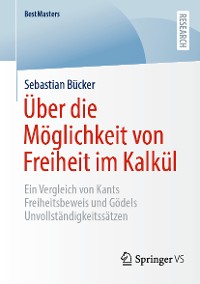 Cover Über die Möglichkeit von Freiheit im Kalkül