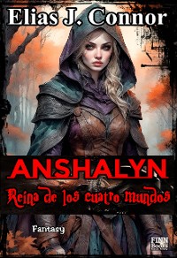 Cover Anshalyn - Reina de los cuatro mundos