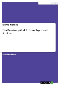 Cover Das Buurtzorg-Modell. Grundlagen und Struktur
