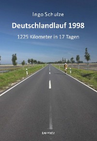Cover Deutschlandlauf 1998 - 1225 Kilometer in 17 Tagen