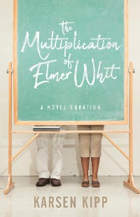 Cover The Multiplication of Elmer Whit