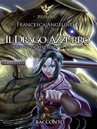 Cover Il drago azzurro. Le avventure di Chariza