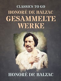 Cover Honoré de Balzac  Gesammelte Werke