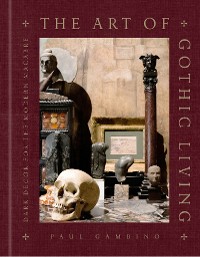 Cover The Art of Gothic Living