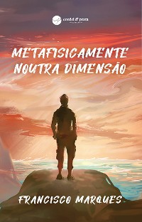 Cover Metafísicamente noutra dimensão