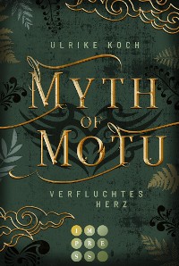 Cover Myth of Motu. Verfluchtes Herz