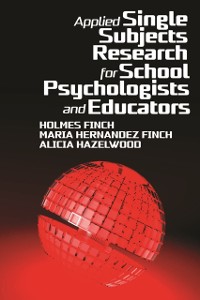Cover Applied Single Subjects Research for School Psychologists and Educators