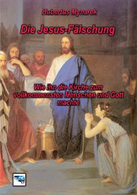 Cover Die Jesus-Fälschung