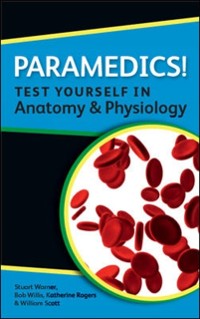 Cover Paramedics! Test Yourself in Anatomy and Physiology