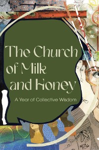 Cover The Church of Milk and Honey
