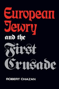 Cover European Jewry and the First Crusade
