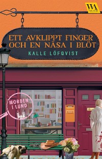 Cover Ett avklippt finger och en näsa i blöt