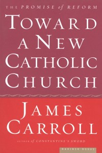 Cover Toward a New Catholic Church