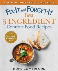 Cover Fix-It and Forget-It Best 5-Ingredient Comfort Food Recipes