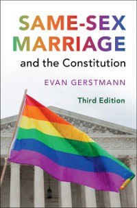 Cover Same-Sex Marriage and the Constitution