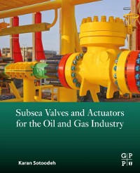 Cover Subsea Valves and Actuators for the Oil and Gas Industry