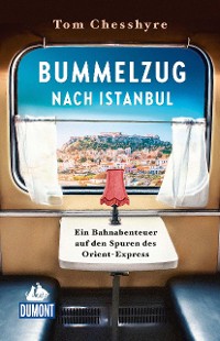 Cover Bummelzug nach Istanbul