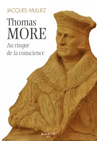 Cover Thomas More, au risque de la conscience