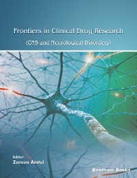 Cover Frontiers in Clinical Drug Research - CNS and Neurological Disorders: Volume 12