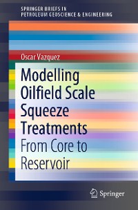 Cover Modelling Oilfield Scale Squeeze Treatments