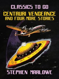 Cover Centauri Vengeance and four more Stories