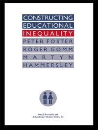 Cover Constructing Educational Inequality