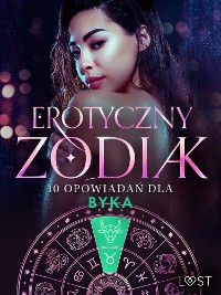 Cover Erotyczny zodiak: 10 opowiadań dla Byka