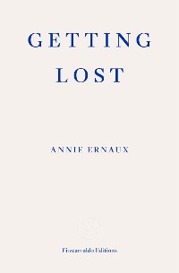 Cover Getting Lost – WINNER OF THE 2022 NOBEL PRIZE IN LITERATURE