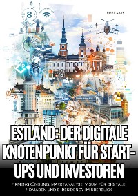 Cover Estland: Der digitale Knotenpunkt für Start-ups und Investoren