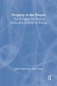 Cover Property to the People: The Struggle for Radical Economic Reform in Russia