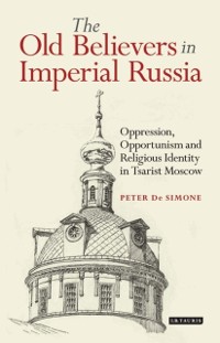 Cover The Old Believers in Imperial Russia