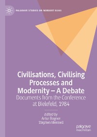 Cover Civilisations, Civilising Processes and Modernity – A Debate