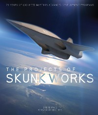 Cover The Projects of Skunk Works