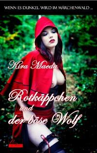 Cover Wenn es dunkel wird im Märchenwald ...: Rotkäppchen und der böse Wolf