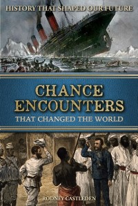 Cover Chance Encounters: That Changed the World