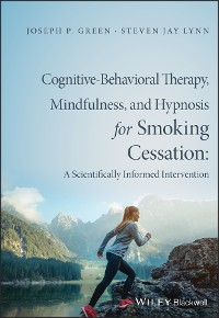 Cover Cognitive-Behavioral Therapy, Mindfulness, and Hypnosis for Smoking Cessation