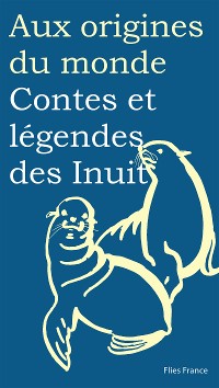 Cover Contes et légendes des Inuit