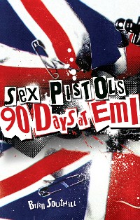 Cover Sex Pistols: 90 Days At EMI