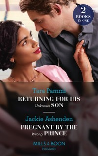 Cover Returning For His Unknown Son / Pregnant By The Wrong Prince: Returning for His Unknown Son / Pregnant by the Wrong Prince (Pregnant Princesses) (Mills & Boon Modern)