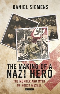 Cover The Making of a Nazi Hero
