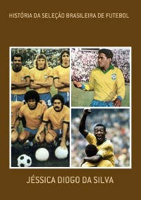 Cover História Da Seleção Brasileira De Futebol