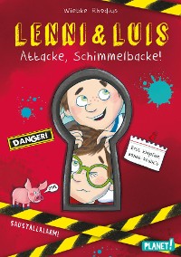 Cover Lenni und Luis 1: Attacke, Schimmelbacke!