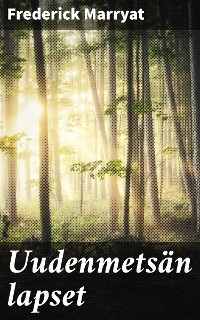 Cover Uudenmetsän lapset