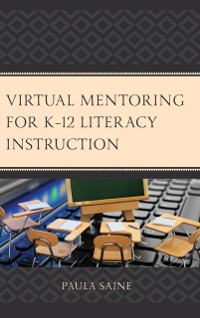 Cover Virtual Mentoring for K-12 Literacy Instruction