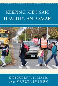 Cover Keeping Kids Safe, Healthy, and Smart