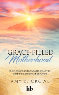 Cover Grace-Filled Motherhood