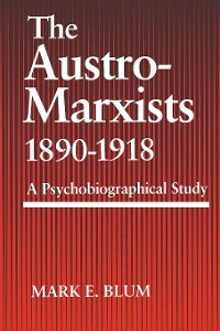 Cover The Austro-Marxists 1890–1918