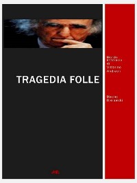 Cover Tragedia folle. mondo letterario di vittorino andreoli