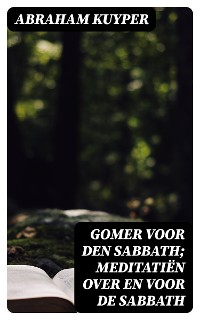 Cover Gomer voor den sabbath; meditatiën over en voor de sabbath